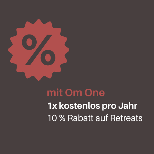 Rabattaktion: 1x kostenloses Retreat pro Jahr und 10 % Rabatt auf weitere Retreats. Für Om One Mitglieder