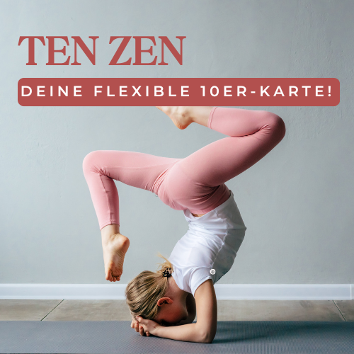 Ten Zen Bild von der 10er Karte Slogan: Deine flexible 10er Karte